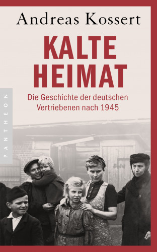 Andreas Kossert: Kalte Heimat