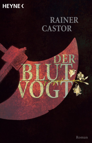 Rainer Castor: Der Blutvogt