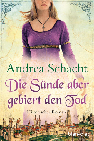 Andrea Schacht: Die Sünde aber gebiert den Tod