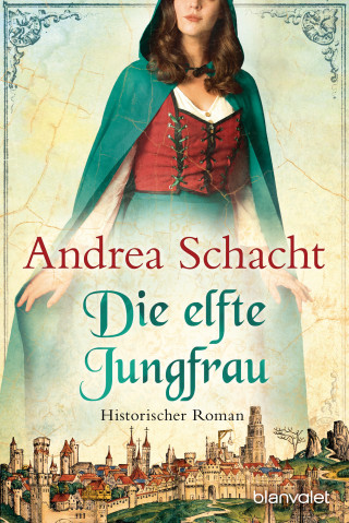 Andrea Schacht: Die elfte Jungfrau