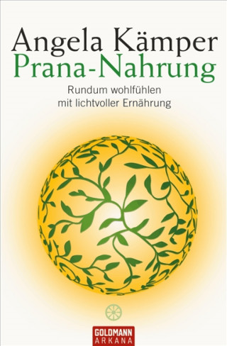 Angela Kämper: Prana-Nahrung