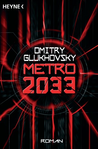 Dmitry Glukhovsky: Metro 2033