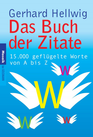 Gerhard Hellwig: Das Buch der Zitate