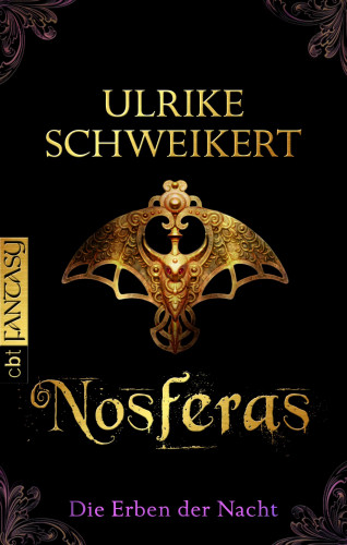 Ulrike Schweikert: Die Erben der Nacht - Nosferas