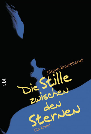 Jürgen Banscherus: Die Stille zwischen den Sternen