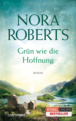 Nora Roberts: Grün wie die Hoffnung