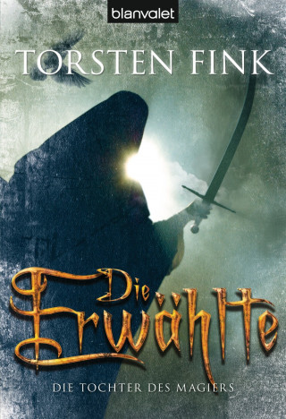 Torsten Fink: Die Erwählte