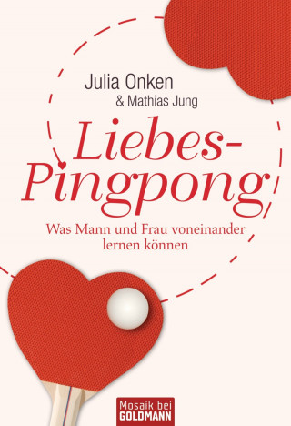 Julia Onken, Mathias Jung: Liebes-Pingpong
