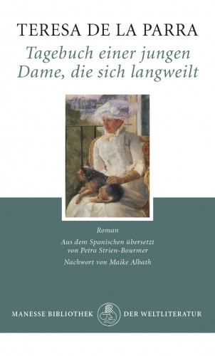 Teresa de la Parra: Tagebuch einer jungen Dame, die sich langweilt