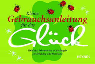 Christiane Schlüter: Kleine Gebrauchsanleitung für das Glück