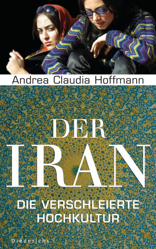 Andrea C. Hoffmann: Der Iran