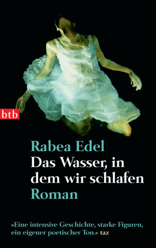 Rabea Edel: Das Wasser, in dem wir schlafen