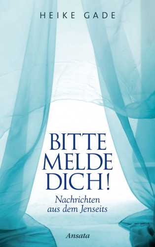 Heike Gade: Bitte melde dich!