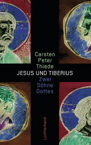 Carsten Peter Thiede: Jesus und Tiberius