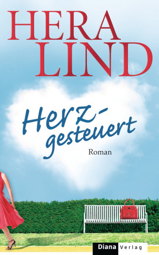 Hera Lind: Herzgesteuert