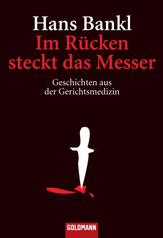 Hans Bankl: Im Rücken steckt das Messer