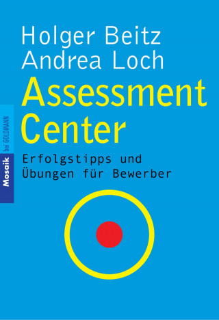 Holger Beitz, Andrea Loch: Assessment Center