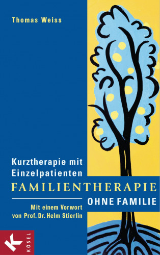 Thomas Weiss: Familientherapie ohne Familie