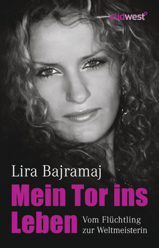 Lira Bajramaj: Mein Tor ins Leben