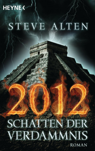Steve Alten: 2012 - Schatten der Verdammnis