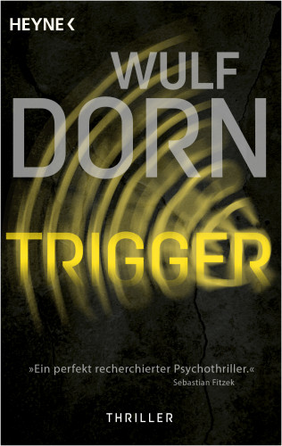 Wulf Dorn: Trigger