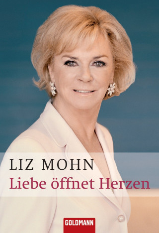 Liz Mohn: Liebe öffnet Herzen