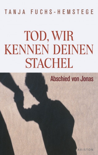 Tanja Fuchs: Tod, wir kennen deinen Stachel