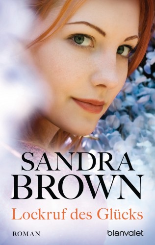 Sandra Brown: Lockruf des Glücks