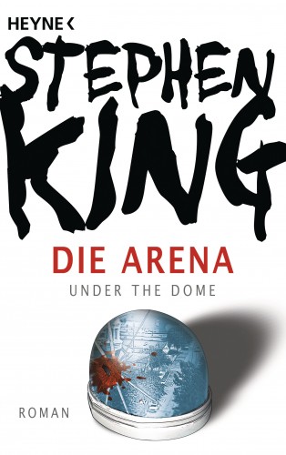 Stephen King: Die Arena