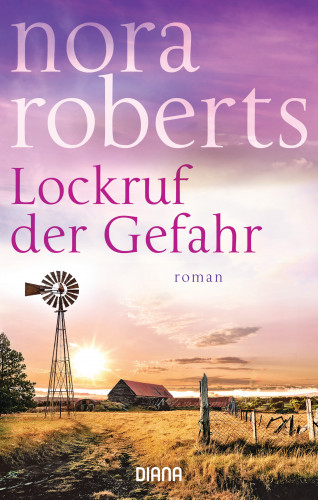 Nora Roberts: Lockruf der Gefahr