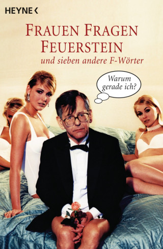 Herbert Feuerstein: Frauen fragen Feuerstein