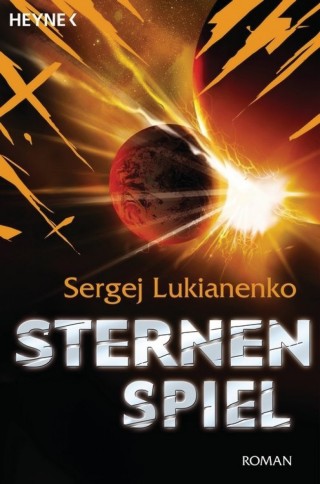 Sergej Lukianenko: Sternenspiel
