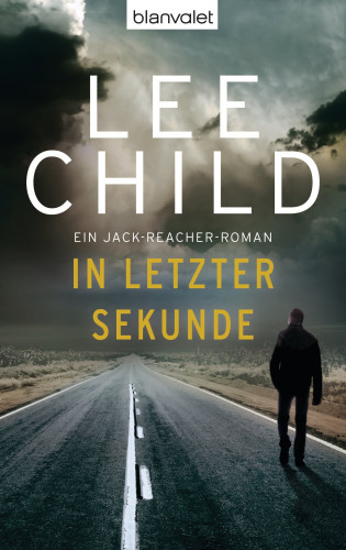 Lee Child: In letzter Sekunde