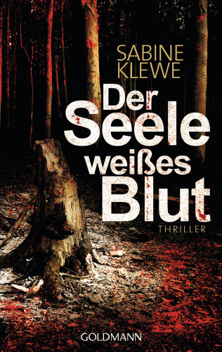 Sabine Klewe: Der Seele weißes Blut
