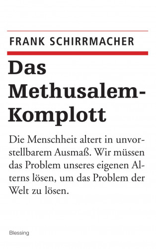 Frank Schirrmacher: Das Methusalem-Komplott