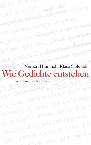 Norbert Hummelt, Klaus Siblewski: Wie Gedichte entstehen