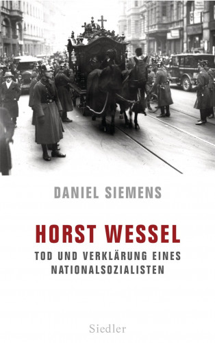 Daniel Siemens: Horst Wessel