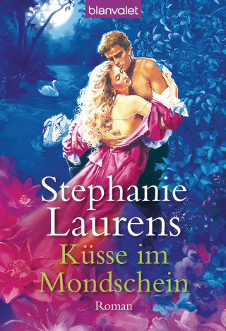 Stephanie Laurens: Küsse im Mondschein