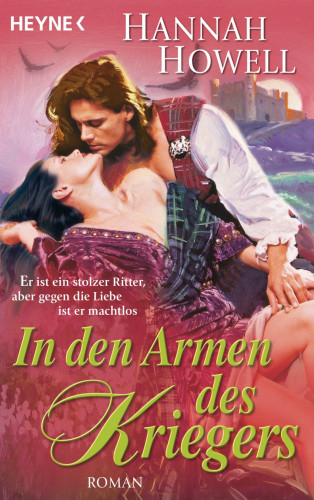 Hannah Howell: In den Armen des Kriegers