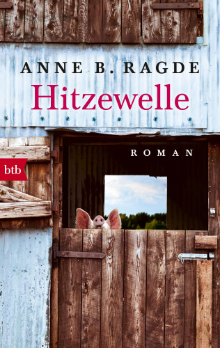 Anne B. Ragde: Hitzewelle