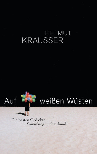 Helmut Krausser: Auf weißen Wüsten