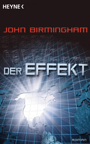 John Birmingham: Der Effekt