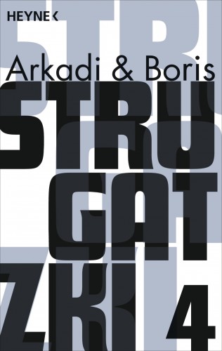Arkadi Strugatzki, Boris Strugatzki: Gesammelte Werke 4