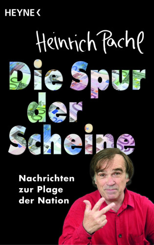 Heinrich Pachl: Die Spur der Scheine