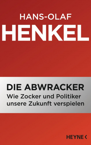 Hans-Olaf Henkel: Die Abwracker