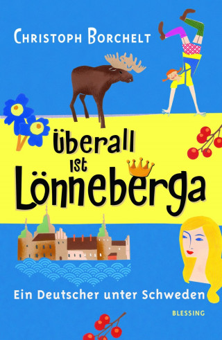 Christoph Borchelt: Überall ist Lönneberga