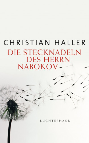 Christian Haller: Die Stecknadeln des Herrn Nabokov