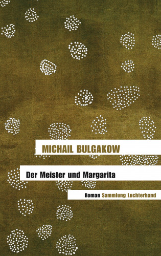 Michail Bulgakow: Der Meister und Margarita