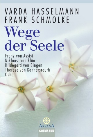 Varda Hasselmann, Frank Schmolke: Wege der Seele