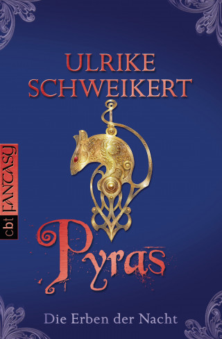 Ulrike Schweikert: Die Erben der Nacht - Pyras